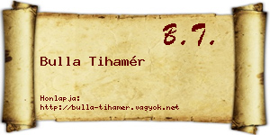 Bulla Tihamér névjegykártya